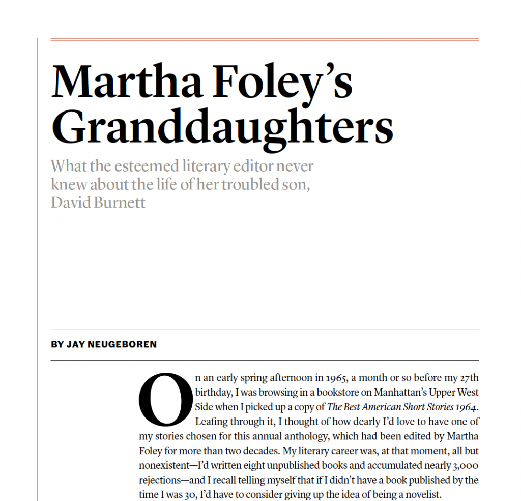 Martha Foley's Granddaughters: What the esteemed literary editor never knew about the life of her troubled son, David Burnett, an article by Jay Neugeboren. Screen capture of title and opening paragraph. Click it to read the whole thing. It appeared in THE AMERICAN STATESMAN